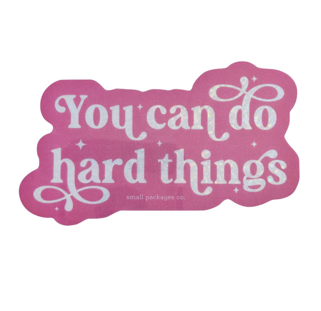You Can Do Hard Things Glitter Sticker