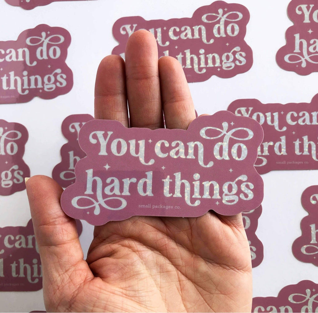You Can Do Hard Things Glitter Sticker