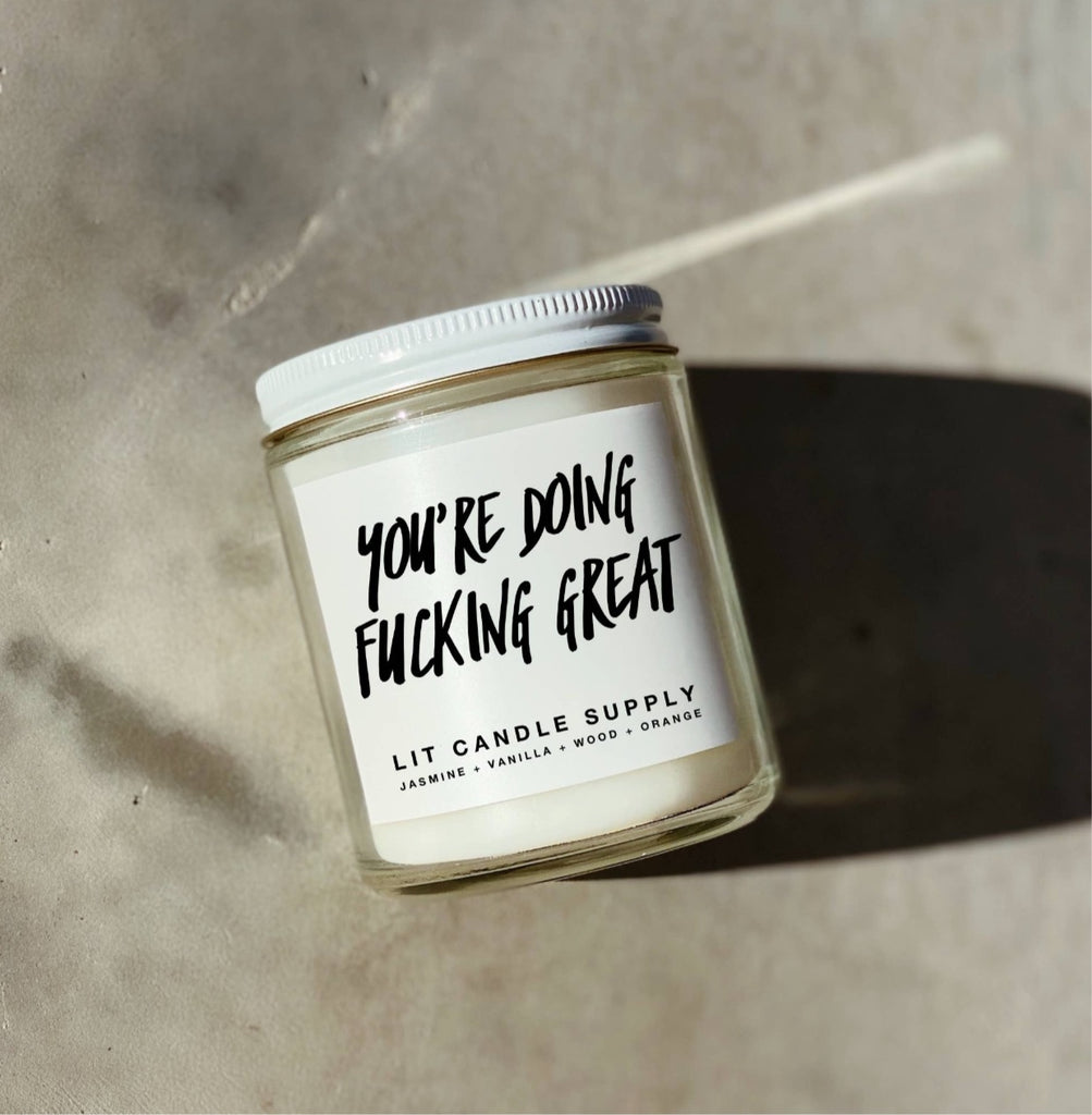 You’re Doing Fucking Great Candle